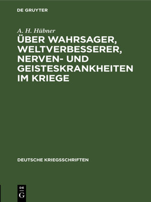 cover image of Über Wahrsager, Weltverbesserer, Nerven- und Geisteskrankheiten im Kriege